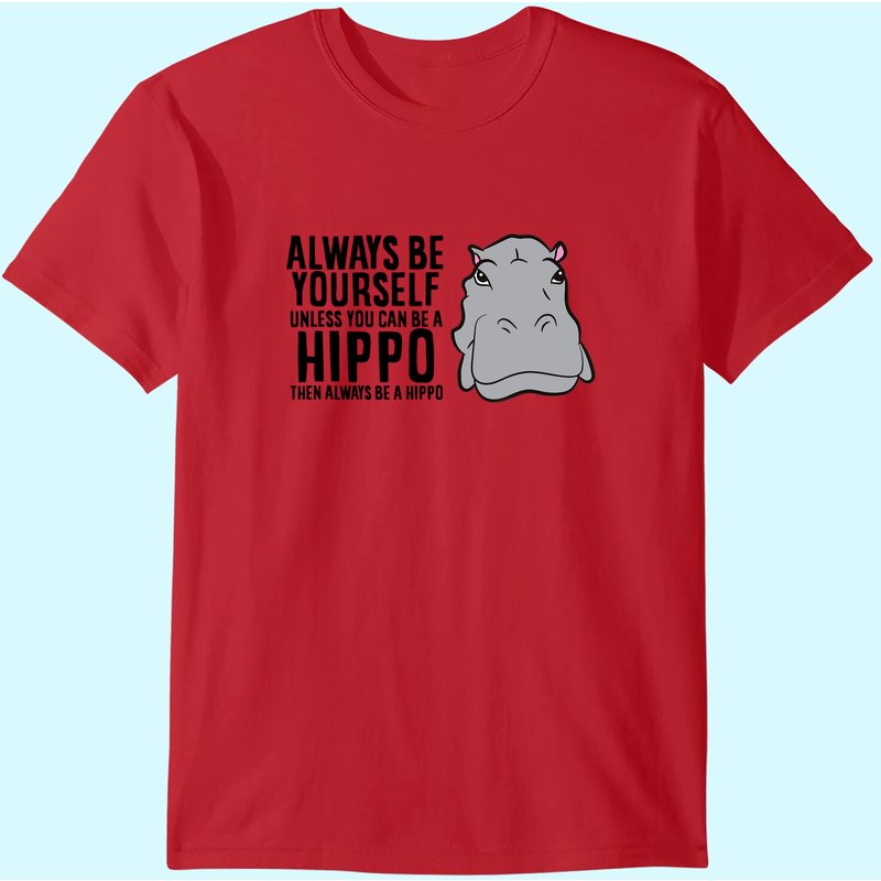 Hippopotamus Toujours Sois Toi-Même Hippo T-Shirt pour Hommes