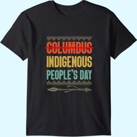 Indigenous People's Day Not Columbus Men's T-Shirt