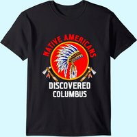 T-shirt pour hommes : Les Autochtones ont découvert Colomb