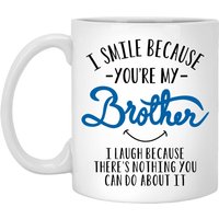I Smile Because You're My Brother Mug
