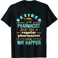 T-Shirt Retraité Pharmacien Plus Heureux pour Hommes