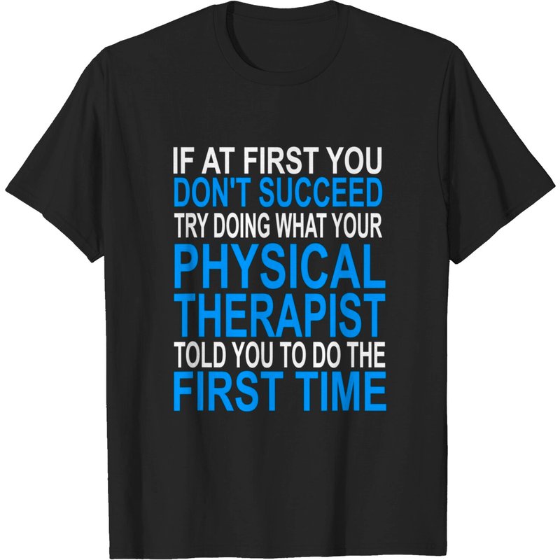 T-Shirt Motivational pour Patients en Physiothérapie pour Hommes — T-shirts pour hommes