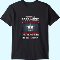 Être paramédic est un choix T-shirt pour paramédic à la retraite — T-shirts pour hommes