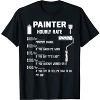 Funny Painter Hourly Rate T-Shirt for Men — Mens T Shirts