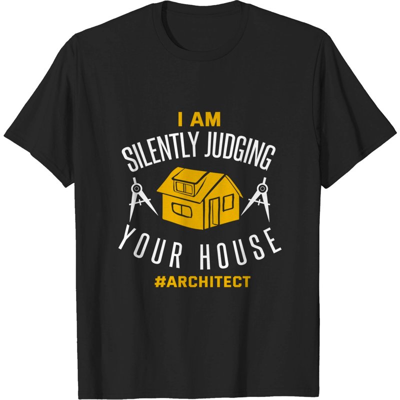 Shirt Architecture Quote Joke Architect Gift T-Shirt for Men