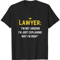 T-shirt de graduation drôle Lawyer I'm Not Arguing pour hommes — T-shirts pour hommes