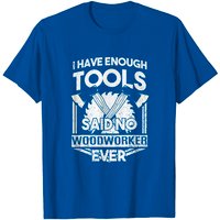 T-shirt I Have Enough Tools pour hommes — T-shirts pour hommes