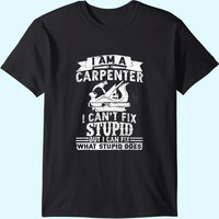 T-shirt pour hommes I Can't Fix Stupid menuisier et travail du bois — T-shirts pour hommes