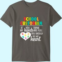 School Custodian Appreciation Heart Quote Janitor T-Shirt for Men