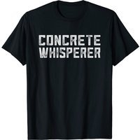 T-Shirt Humoristique pour Travailleurs du Béton