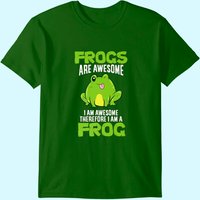 Frogs Are Awesome I'm Awesome Therefore I Am A Frog T-shirt for Men