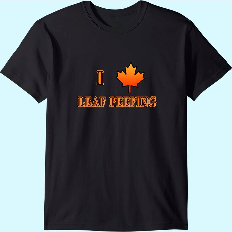 I Love Leaf Peeping Maple Leaf T-Shirt for Men — Mens T Shirts