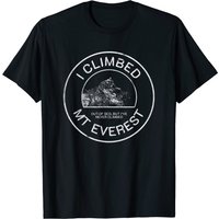 Mountain Climbing I Climbed Everest T-Shirt for Men — Mens T Shirts