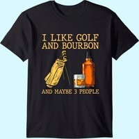 T-shirt I Like Golf And Bourbon And Maybe 3 People pour hommes — T-shirts pour hommes