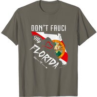 Don't Fauci My Florida Flag T-Shirt for Men — Mens T Shirts