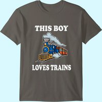 This Boy Loves Trains T-Shirt for Men