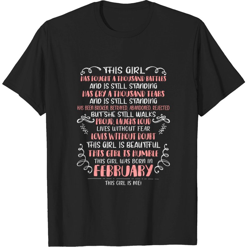 T-shirt This Girl Has Fought A Thousand Battles Born In February — T-shirts pour hommes