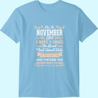 T-shirt Cadeau d'Anniversaire As A November Girl I Have Three Sides — T-shirts pour hommes