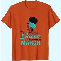 T-shirt Anniversaire Cette Reine Est Née En Mars pour Hommes