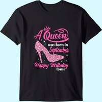 T-shirt d'anniversaire Queens Are Born In September pour hommes