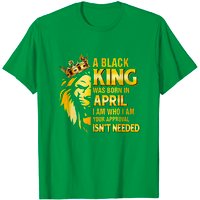Black King Was Born In April T-Shirt for Men