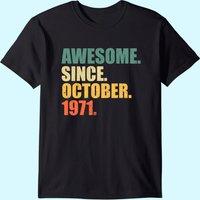 T-Shirt Awesome Depuis Octobre 1971 pour Hommes