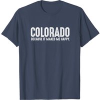 Colorado Quote Proud US State Phrase T-Shirt for Men