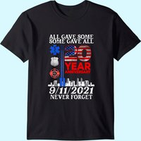 All Gave Some Some Gave All 20 Year 911 Memorial T-Shirt for Men