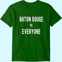 Baton Rouge Vs Everyone T-Shirt for Men