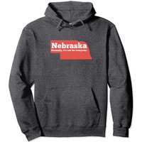 Hoodie à Capuche Nebraska Honestly Its Not For Everyone