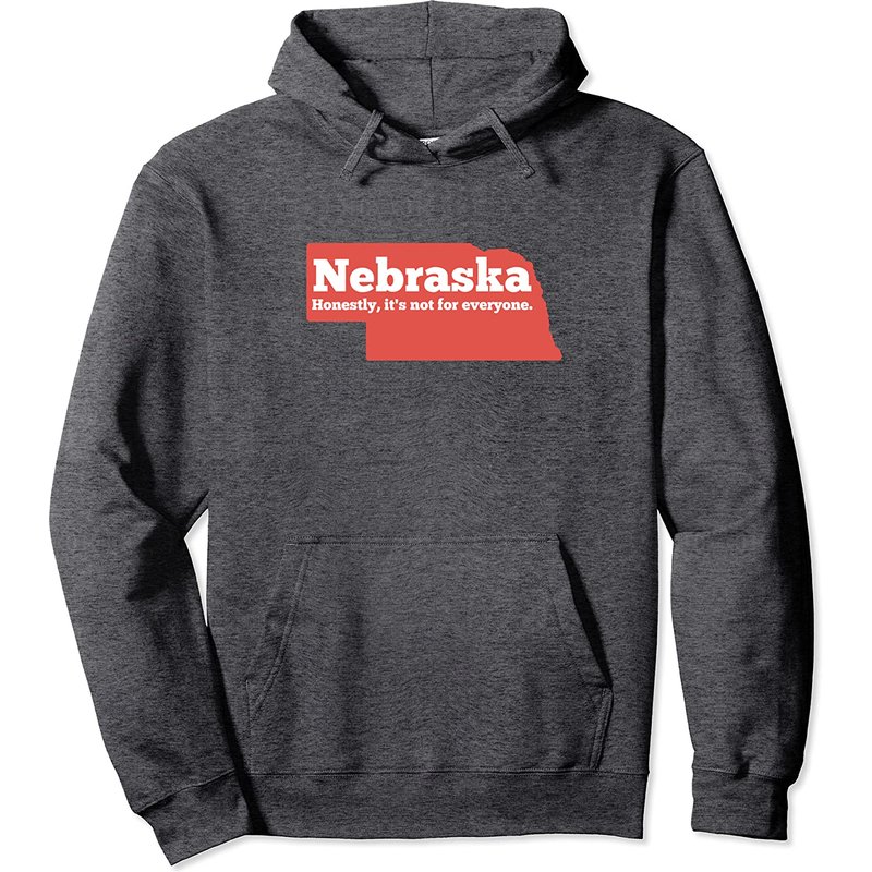 Hoodie à Capuche Nebraska Honestly Its Not For Everyone — Sweats à capuche pour hommes