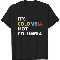 It's Colombia Not Columbia T-Shirt for Men