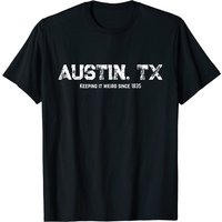 Austin Texas Keeping It Weird 1835 T Shirt for Men