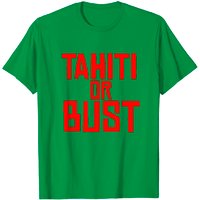 Tahiti Or Bust Men's T-Shirt in Black