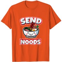 Send Noods Design Japanese Noodles Pho Anime Fans T-Shirt