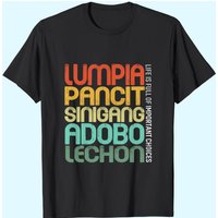 Filipino Food Lumpia Pancit Sinigang Adobo Lechon T-Shirt for Men