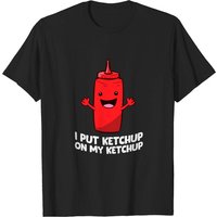 T-shirt I Put Ketchup On My Ketchup pour hommes — T-shirts pour hommes