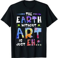 The Earth Without Art Is Just T Shirt pour hommes — T-shirts pour hommes