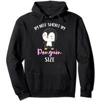 Im Not Short Im Penguin Size Pullover Hoodie