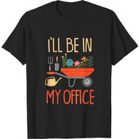 T-Shirt Je serai dans mon bureau jardin pour hommes