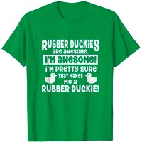 T-shirt en caoutchouc pour hommes - Je suis un canard en caoutchouc