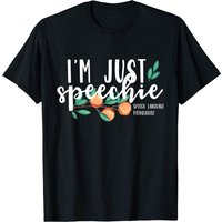 T-Shirt Je Suis Juste Speechie Pathologist pour Hommes