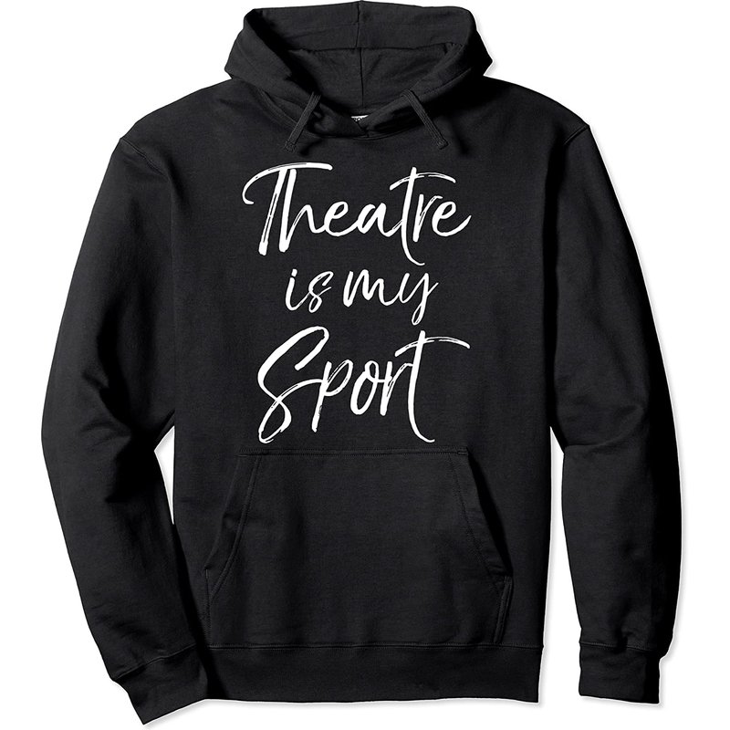 Haut à Capuchon Theatre Is My Sport — Sweats à capuche pour hommes