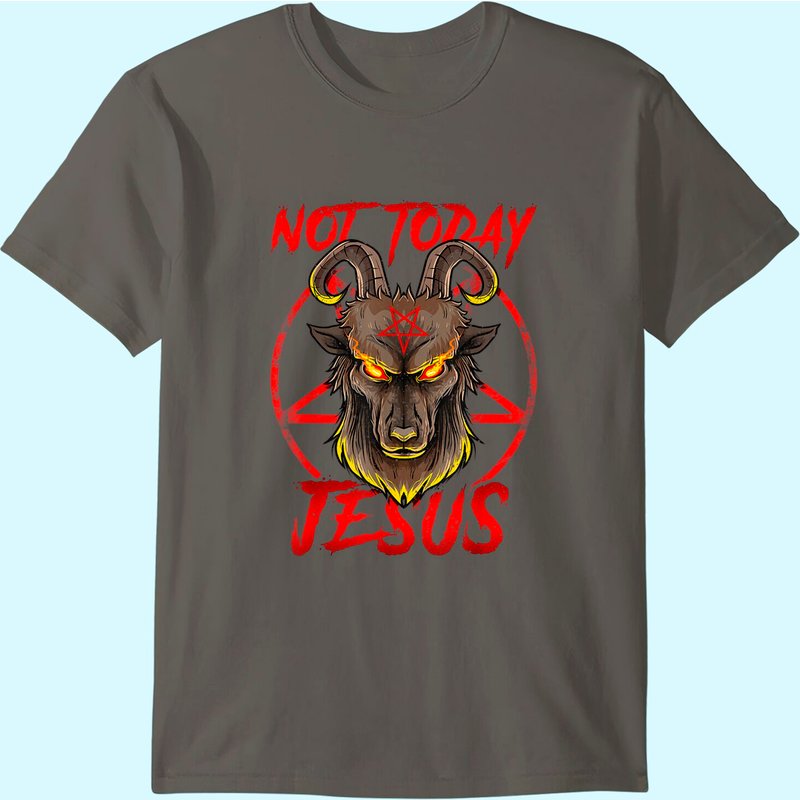 Not Today Jesus - Satan Religion Non-Believer T-Shirt for Men