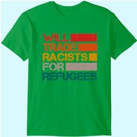 T-shirt Politique Vintage Échange Racistes Contre Réfugiés