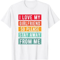 T-shirt I Love My Girlfriend Restez Loin De Moi pour Hommes — T-shirts pour hommes