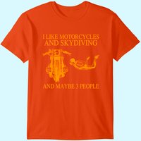 I Like Motorcycles And Skydiving T-Shirt for Men