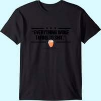 T-shirt Everything Woke Turns To pour hommes — T-shirts pour hommes