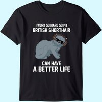 T-Shirt pour hommes British Shorthair Cat I Work So Hard