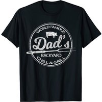 World Famous Dad's Backyard Grill Chill BBQ T-Shirt for Men — Mens T Shirts